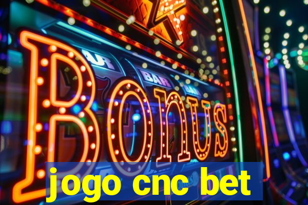 jogo cnc bet